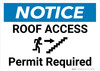 Notice: Roof Access Permit Required with Icon Landscape - Wall Sign