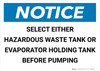 Notice: Select Either Hazardous Waste Tank or Evaporator Landscape - Wall Sign
