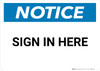 Notice: Sign in Here Landscape - Wall Sign Notice: Sign in Here Landscape - Wall Sign