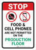 Stop - Food and Cell Phones Are Not Permitted on Production Floor Portrait - Wall Sign Stop - Food and Cell Phones Are Not Permitted on Production Floor Portrait - Wall Sign