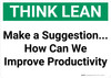 Think Lean: Make a Suggestion How Can We Improve Productivity Landscape - Wall Sign