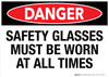 Danger: Safety Glasses Must be Worn at All Times V2 Landscape - Wall Sign Danger: Safety Glasses Must be Worn at All Times V2 Landscape - Wall Sign