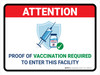 Attention: Proof Of Vaccination Required to Enter Facility Landscape - Wall Sign Attention: Proof Of Vaccination Required to Enter Facility Landscape - Wall Sign
