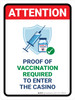 Attention: Proof Of Vaccination Required to Enter Casino Portrait - Wall Sign