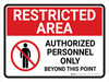 Restricted Area: Authorized Personnel Only Beyond This Point with Icon Landscape - Wall Sign Restricted Area: Authorized Personnel Only Beyond This Point with Icon Landscape - Wall Sign