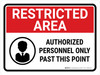 Restricted Area: Authorized Personnel Only Past This Point with Icon Landscape - Wall Sign Restricted Area: Authorized Personnel Only Past This Point with Icon Landscape - Wall Sign