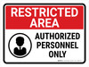 Restricted Area: Authorized Personnel Only with Icon V2 Landscape - Wall Sign Restricted Area: Authorized Personnel Only with Icon V2 Landscape - Wall Sign
