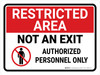 Restricted Area: Not An Exit with Icon Landscape - Wall Sign Restricted Area: Not An Exit with Icon Landscape - Wall Sign