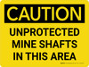 Caution: Unprotected Mine Shafts Landscape - Wall Sign
