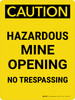 Caution: Hazardous Mine Opening V2 Portrait - Wall Sign Caution: Hazardous Mine Opening V2 Portrait - Wall Sign
