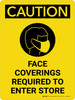 Caution: Face Coverings Required To Enter Store Portrait - Wall Sign