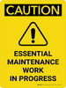 Caution: Essential Maintenance Work in Progress Portrait - Wall Sign Caution: Essential Maintenance Work in Progress Portrait - Wall Sign