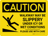Caution: Walkway May Be Slippery Landscape - Wall Sign