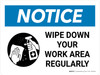 Notice: Wipe Down Your Work Area Regularly Landscape - Wall Sign