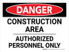 Danger: Construction Area Authorized Personnel Only Landscape - Wall Sign Danger: Construction Area Authorized Personnel Only Landscape - Wall Sign