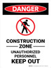 Danger: Construction Zone Unauthorized with Icon Portrait - Wall Sign Danger: Construction Zone Unauthorized with Icon Portrait - Wall Sign