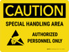 Caution: Special Handling Area - Authorized Personnel Only Landscape - Wall Sign Caution: Special Handling Area - Authorized Personnel Only Landscape - Wall Sign