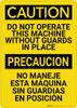 Caution: Do not Operate This Machine Without Guards Bilingual Spanish - Wall Sign