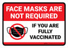Face Masks Are Not Required If You Are Fully Vaccinated Landscape - Wall Sign