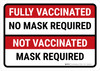 Fully Vaccinated Not Vaccinated Landscape - Wall Sign