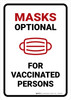 Mask Optional For Vaccinated Persons Portrait - Wall Sign