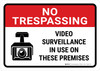 No Trespassing: Video Surveillance in Use On These Premises Landscape - Wall Sign