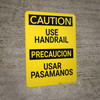 Caution: Use Handrail Bilingual Spanish - Wall Sign Caution: Use Handrail Bilingual Spanish - Wall Sign