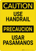 Caution: Use Handrail Bilingual Spanish - Wall Sign Caution: Use Handrail Bilingual Spanish - Wall Sign