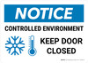 Notice: Controlled Environment - Keep Door Closed with icon Landscape - Wall Sign