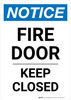 Notice: Fire Door - Keep Closed Portrait - Wall Sign