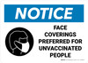 Notice: Face Coverings Preferred For Unvaccinated People Landscape - Wall Sign