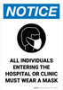 Notice: All Individuals Entering Hospital or Clinic Must Wear Mask Portrait - Wall Sign