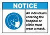 Notice: All Individuals Entering Hospital or Clinic Must Wear a Mask ANSI Landscape - Wall Sign