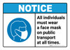 Notice: All Individuals Wear Mask on Public Transport At All Times ANSI Landscape - Wall Sign Notice: All Individuals Wear Mask on Public Transport At All Times ANSI Landscape - Wall Sign