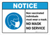 Notice: Non-Vaccinated Individuals - No Mask No Service ANSI Landscape - Wall Sign Notice: Non-Vaccinated Individuals - No Mask No Service ANSI Landscape - Wall Sign