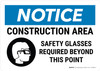 Notice: Construction Area Safety Glasses Required Beyond This Point with Icon Landscape - Wall Sign