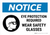 Notice: Eye Protection Required - Wear Safety Glasses with Icon Landscape - Wall Sign