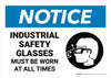 Notice: Industrial Safety Glasses Must Be Worn At All Times with Icon Landscape - Wall Sign