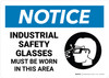 Notice: Industrial Safety Glasses Must Be Worn In This Area with Icon Landscape - Wall Sign