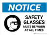 Notice: Safety Glasses Must Be Worn At All Times with Icon Landscape - Wall Sign