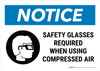 Notice: Safety Glasses Required When Using Compressed Air with Icon Landscape - Wall Sign