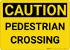 Caution: Pedestrian Crossing - Wall Sign