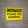 Caution: Please Use Handrail - Wall Sign