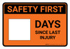 Safety First: Days Since Last Injury Orange Landscape - Dry Erase Wall Sign Safety First: Days Since Last Injury Orange Landscape - Dry Erase Wall Sign