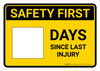 Safety First: Days Since Last Injury Yellow Landscape - Dry Erase Wall Sign Safety First: Days Since Last Injury Yellow Landscape - Dry Erase Wall Sign