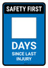 Safety First: Days Since Last Injury Blue Portrait - Dry Erase Wall Sign Safety First: Days Since Last Injury Blue Portrait - Dry Erase Wall Sign