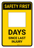 Safety First: Days Since Last Injury Yellow Portrait - Dry Erase Wall Sign Safety First: Days Since Last Injury Yellow Portrait - Dry Erase Wall Sign