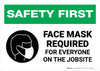 Safety First: Face Mask Required For Everyone on Jobsite with Icon Landscape - Wall Sign