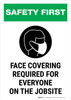 Safety First: Face Covering Required For Everyone on Jobsite with Icon Portrait - Wall Sign