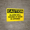 Caution: Alarm will Sound if Door is Opened - Wall Sign